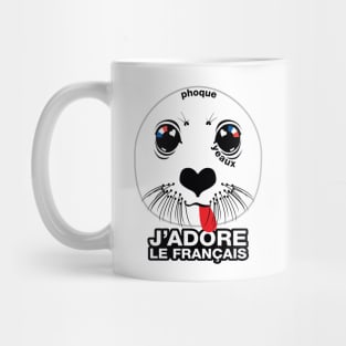 Phoque. Yeaux. J'adore le français! (I LOVE FRENCH) Mug